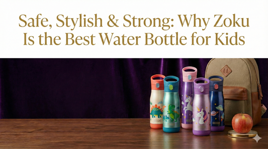 Safe, Stylish & Strong: Why Zoku Is the Best Water Bottle for Kids