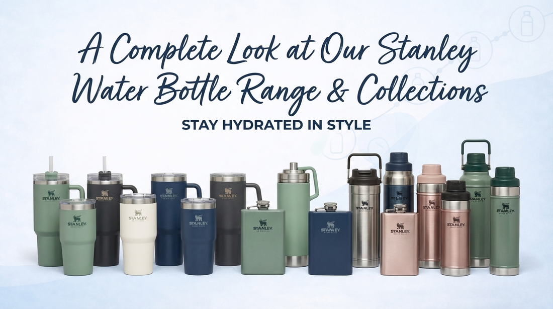 A Complete Look at Our Stanley Water Bottle Range & Collections